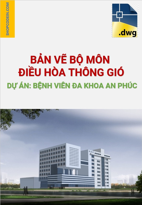 Hồ Sơ ĐHTG Bệnh Viện Đa Khoa An Phúc|Cad