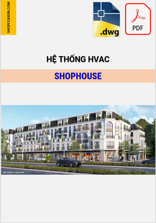 Hồ sơ Điều hoà thông gió Shophouse ở Quảng Ninh