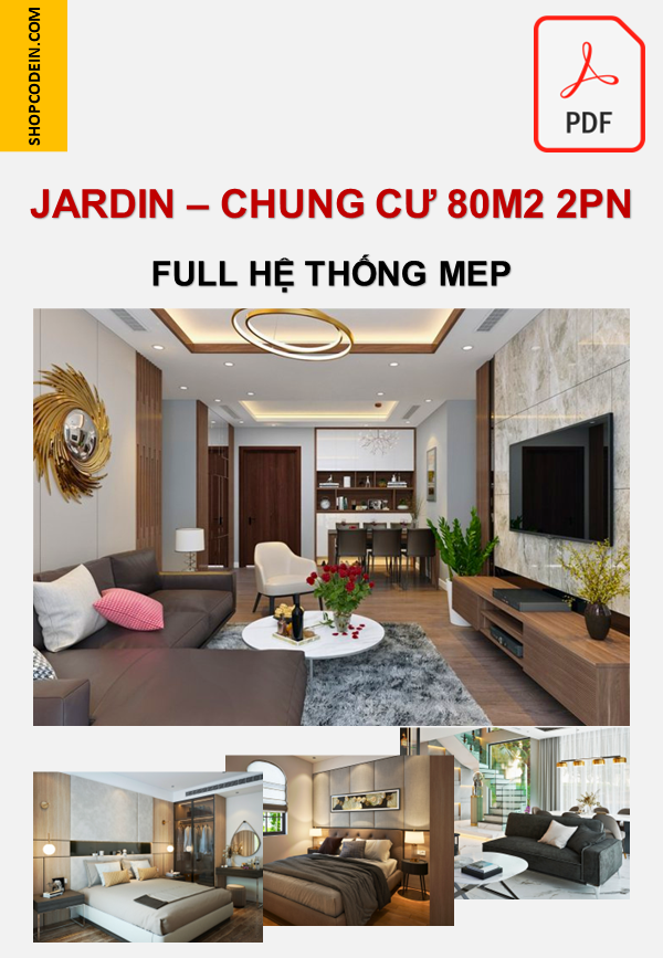 CHUNG CƯ 80M2 2PN JARDIN LONG BIÊN | HỒ SƠ THIẾT KẾ MEP |THUYẾT MINH + BẢN VẼ PDF