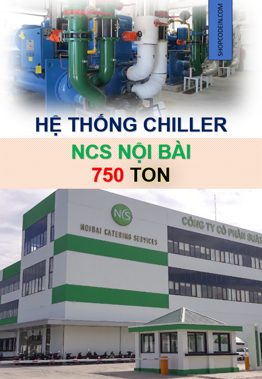 Hệ thống chiller giải nhiệt nước 750 TON - NCS Nội Bài