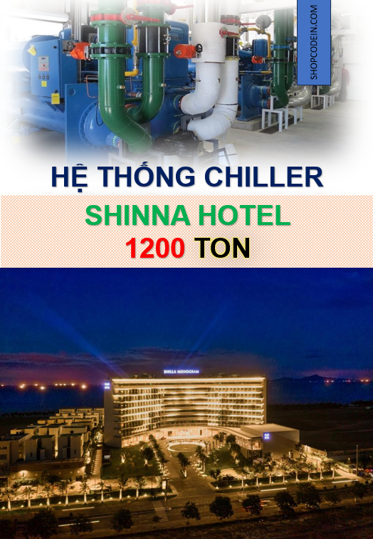 Hệ thống chiller giải nhiệt nước 1200 TON - KS Shinna
