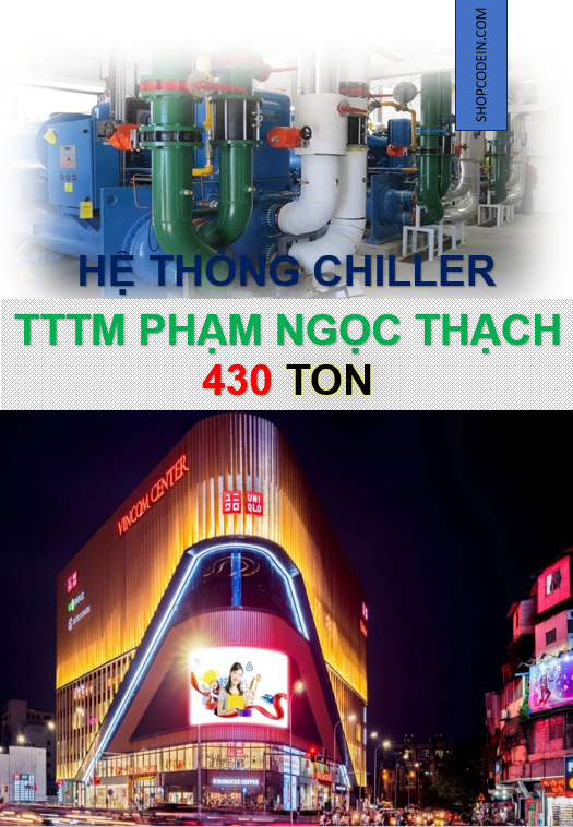 Hệ thống chiller giải nhiệt nước 430 TON - Trung tâm thương mại Phạm Ngọc Thạch