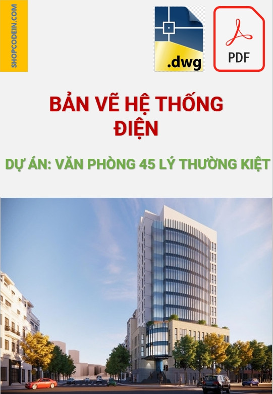 Điện Văn Phòng 45 Lý Thường Kiệt|Cad+pdf