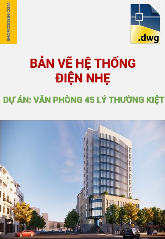 Điện Nhẹ Văn Phòng 45 Lý Thường Kiệt|Cad