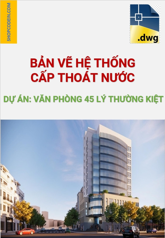 Hồ sơ cấp thoát nước văn phòng 45 Lý Thường Kiệt|Cad