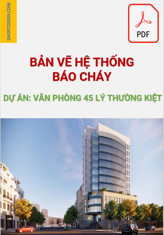 Hồ sơ báo cháy văn phòng 45 Lý Thường Kiệt|Pdf