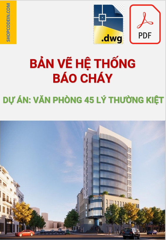 Hồ sơ báo cháy văn phòng 45 Lý Thường Kiệt|Cad+Pdf