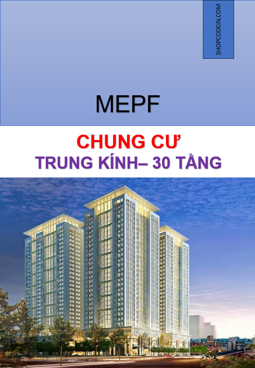 MEP+PCCC: Chung cư Trung Kính-30 tầng