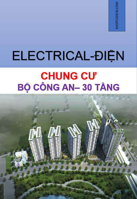 Trung thế, Trạm biến áp, Hạ thế, Cung cấp điện và chiếu sáng cho Chung cư Bộ Công An-30 tầng