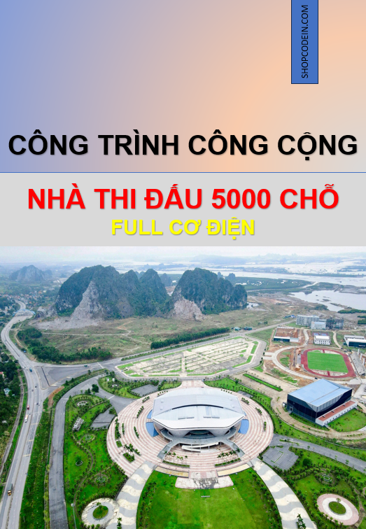 Nhà thi đấu 5000 Chỗ QN | Full MEP