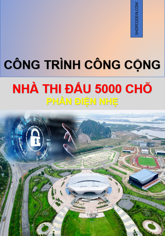 Nhà thi đấu 5000 Chỗ QN | Phần Điện nhẹ