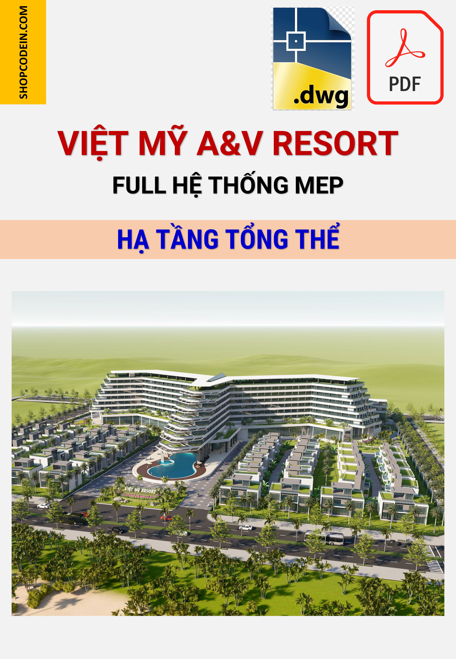 Khu Resort Việt Mỹ A&V | Hạ tầng tổng thể