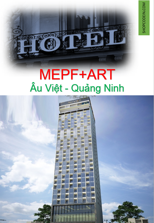 Hệ thống MEP+ Kiến trúc- Khách sạn Âu Việt