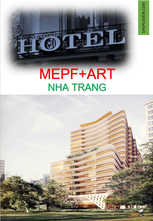 Hệ thống MEP+ Kiến trúc- Khách sạn Nha Trang TKCS