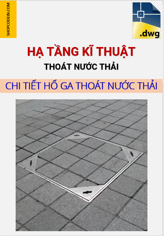 Chi tiết ga thoát nước thải nắp thép lát gạch