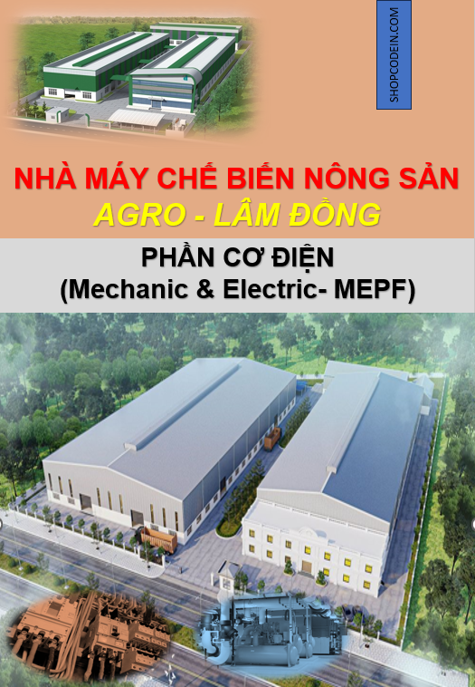 Nhà máy chế biến nông sản | AGRO | Phần cơ điện