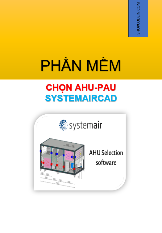Phần mềm tính toán chọn lựa AHU - PAU | Systemaircad