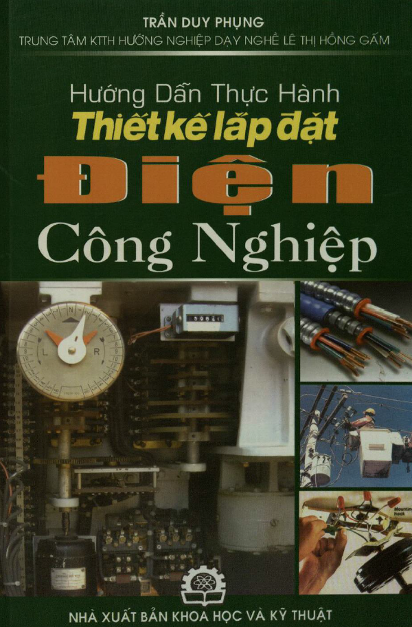 Hướng dẫn thực hành Thiết kế lắp đặt điện công nghiệp | Trần Duy Phụng | Phần II