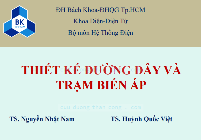 Thiết kế đường dây và trạm biến áp | Nguyễn Nhật Nam + Hoàng Quốc Việt