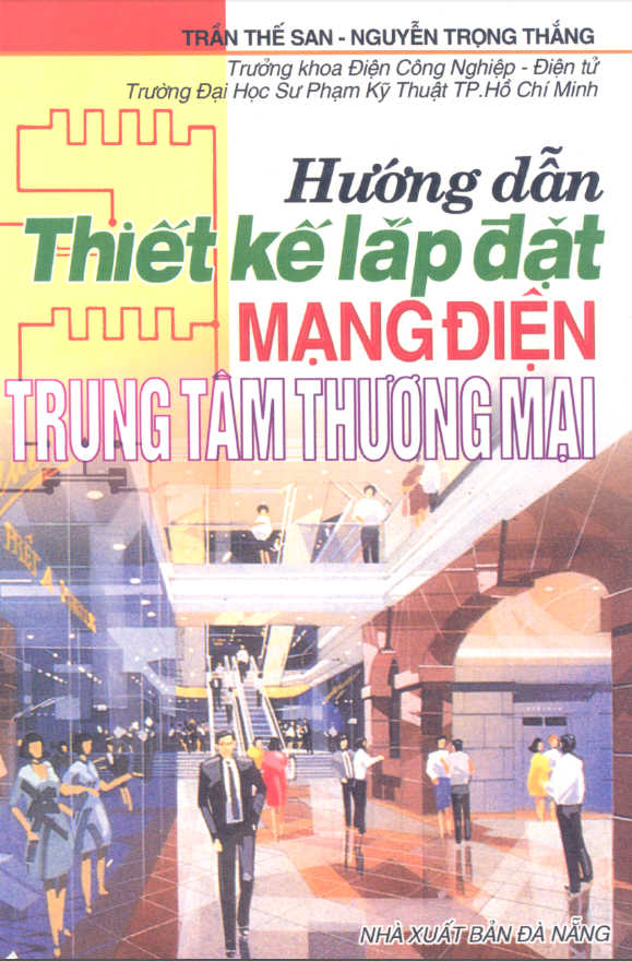 Hướng dẫn Thiết kế lắp đặt Mạng điện Trung Tâm Thương Mại | Trần Thế San