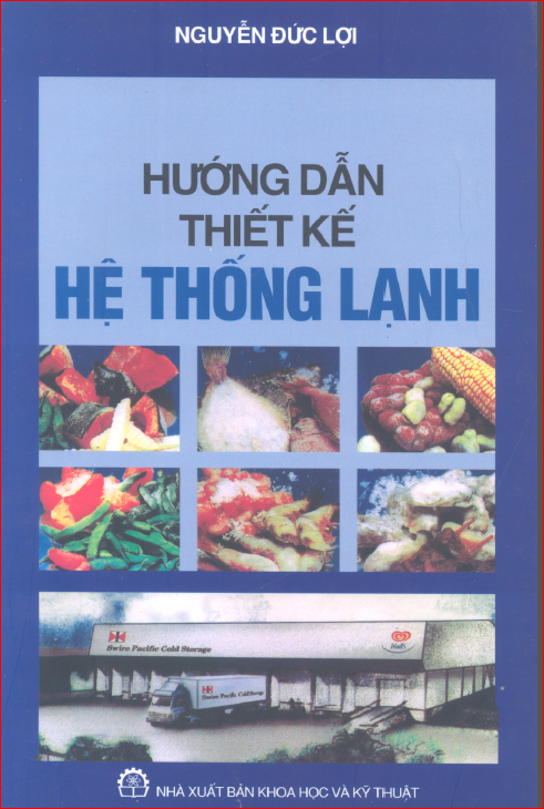 Hướng dẫn thiết kế hệ thống lạnh - TS. Nguyễn Đức Lợi