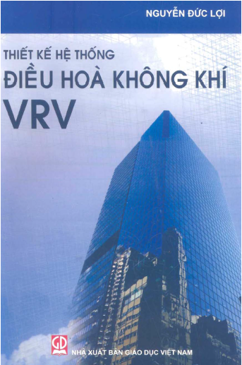 Thiết kế hệ thống điều hoà không khí VRV- TS. Nguyễn Đức Lợi