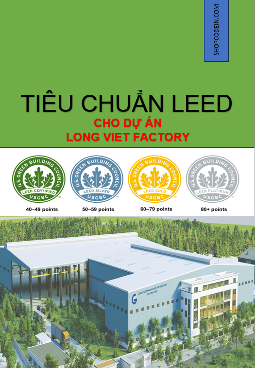Tiêu chuẩn công trình xanh Leed cho dự án Long Việt Factoty