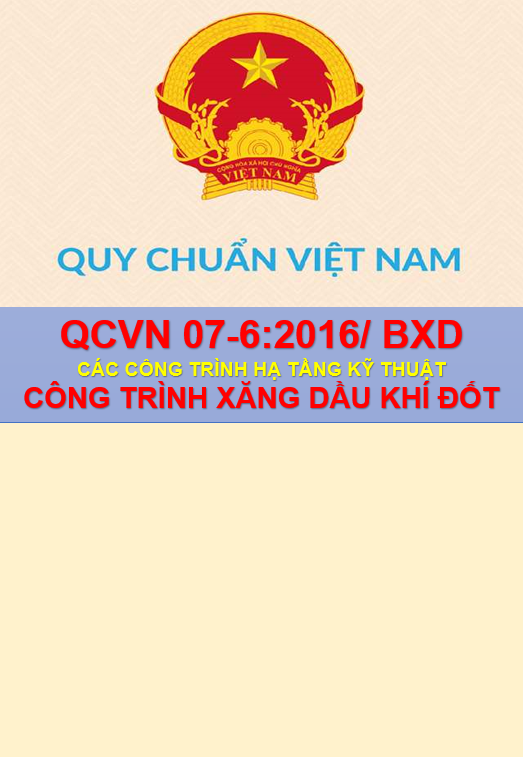 Quy chuẩn hạ tầng kỹ thuật | QC07-6:2016 | Công trình cấp xăng dầu, khí đốt