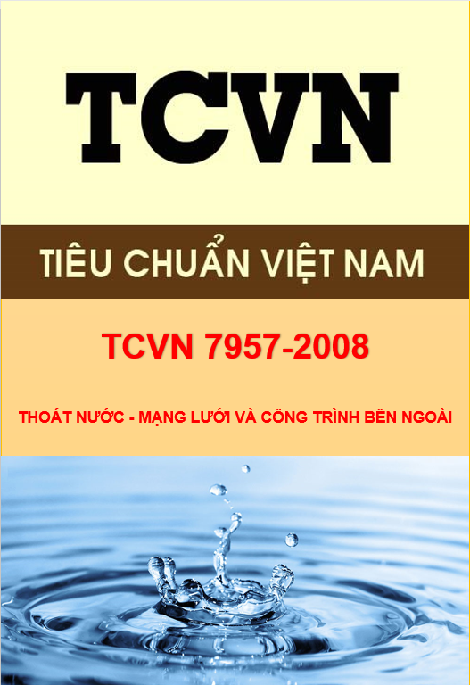 TCVN 7957:2008 | Thoát nước- Mạng lưới và công trình bên ngoài – Tiêu chuẩn thiết kế